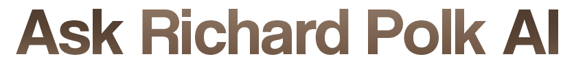 Ask Richard Polk AI
